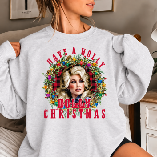 Have A Holly Dolly Christmas Shirt
